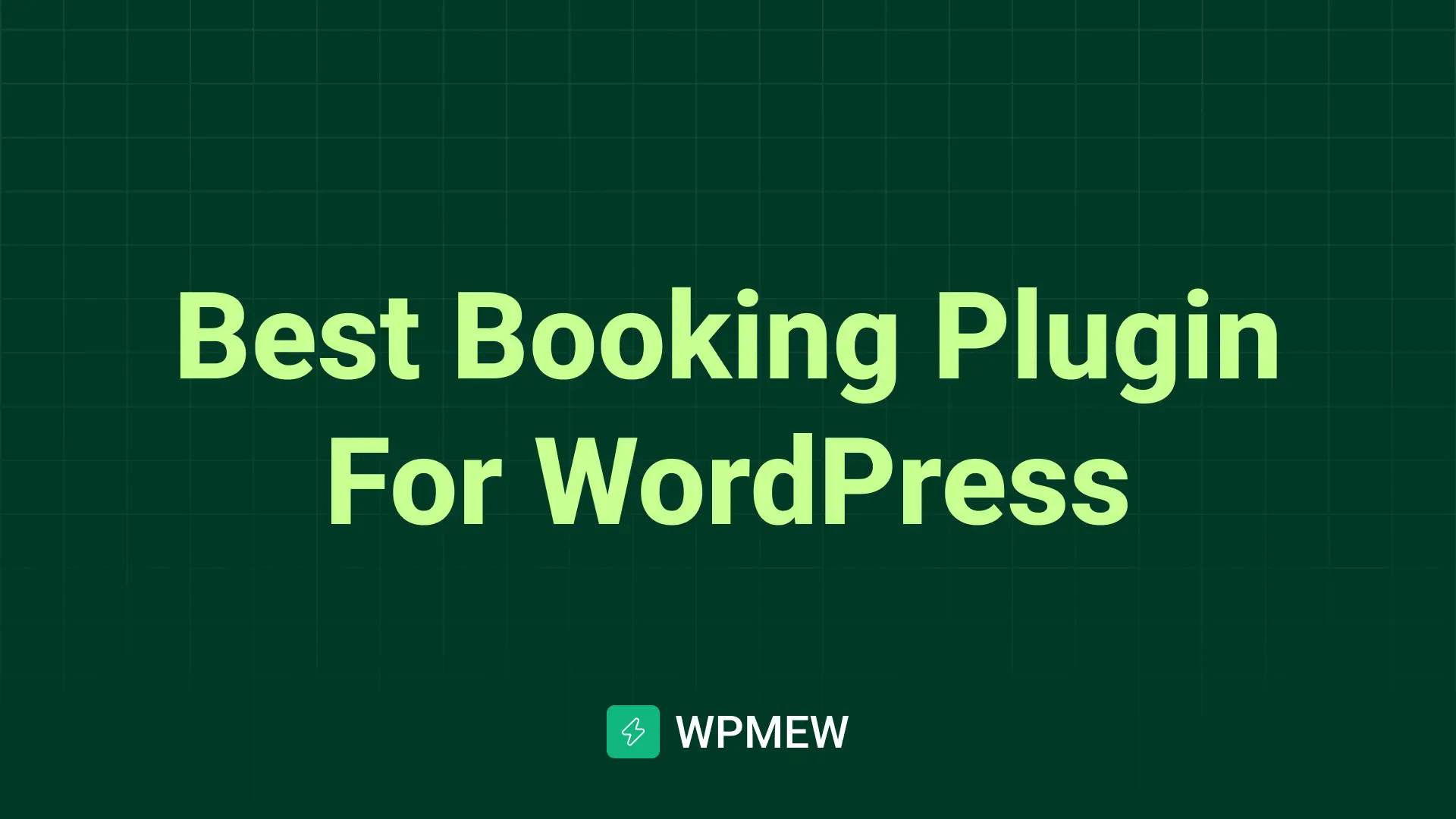 Best Booking Plugin For WordPress