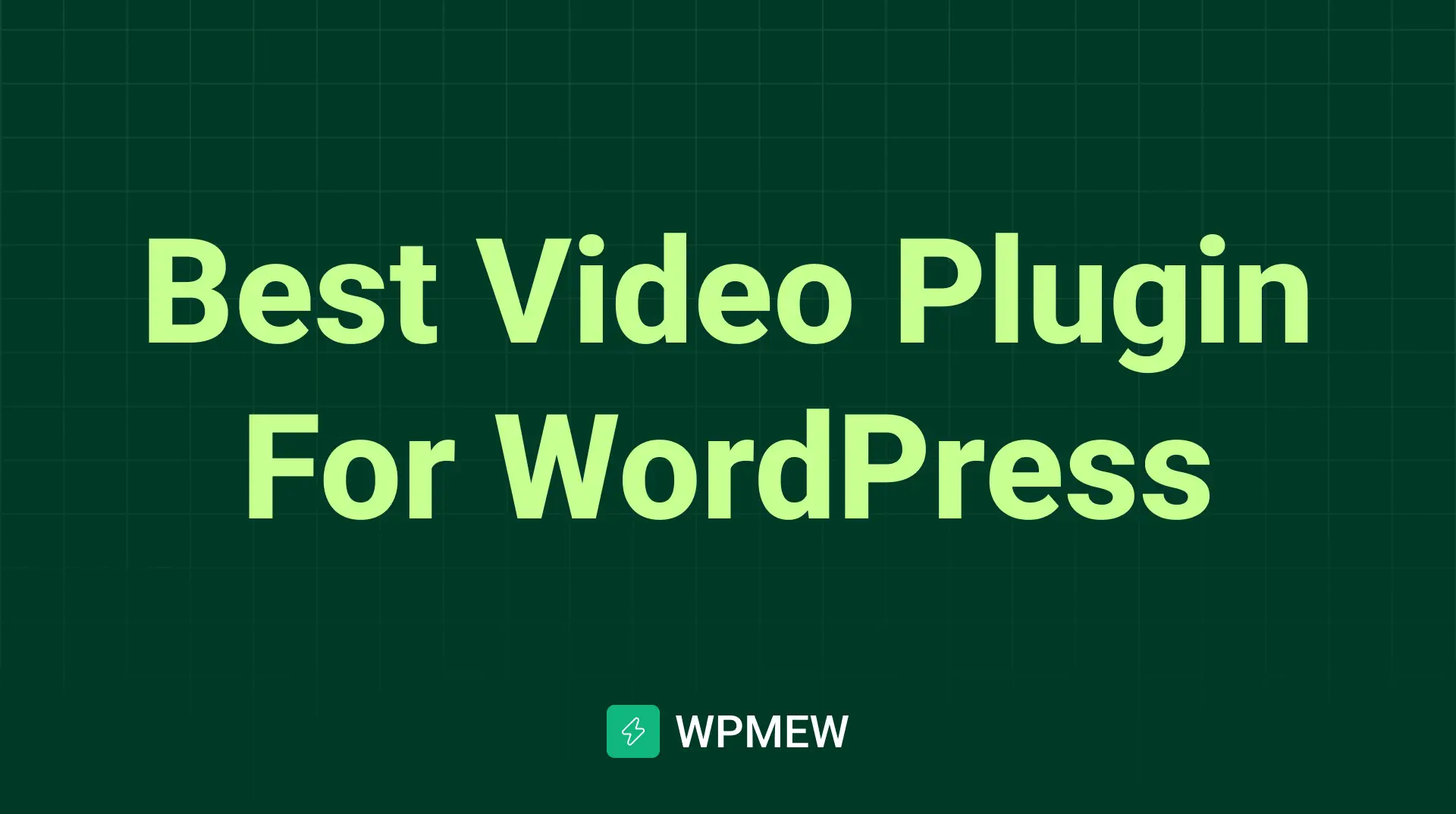 Best Video plugin for WordPress